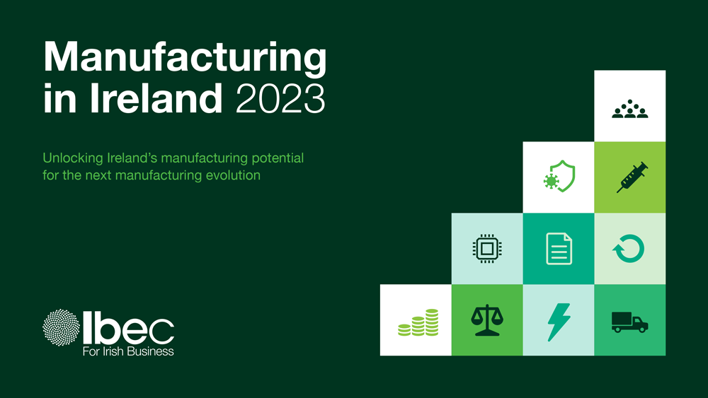 Manufacturing is at the heart of Ireland’s economic success.